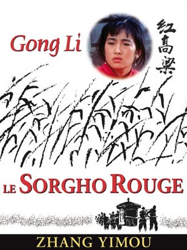 LE SORGHO ROUGE (HONG GAO LIANG) de Zhang YIMOU