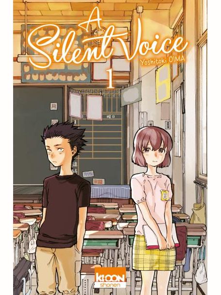 A SILENT VOICE volume 1 de Yoshitoki OIMA