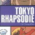TOKYO RHAPSODIE de Antoine Misseau
