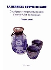 La dernière goutte de saké de Etienne Barral