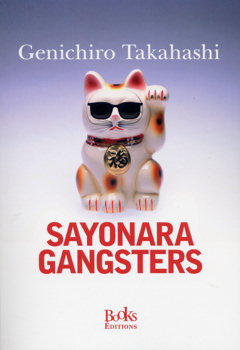 Sayonara Gangsters de Genichiro Takahashi