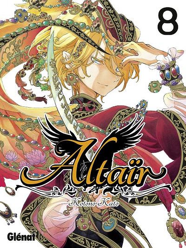 Altaïr volume 8 de Kotono KATO, Editions Glénat