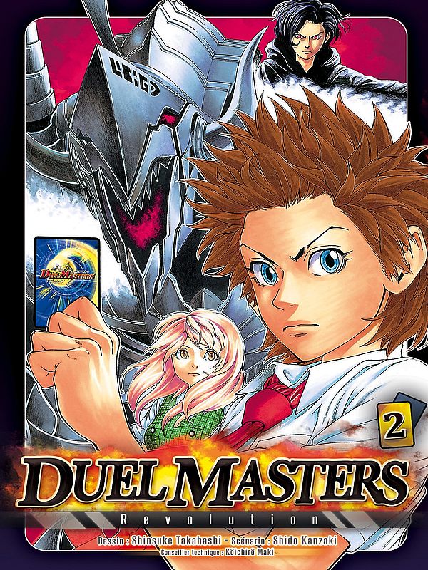 DUEL MASTERS REVOLUTION volume 2 de Shinsuke TAKAHASHI, Syd KANZAKI et Kôichirô MAKI, Éditions Tonkam Shônen Manga