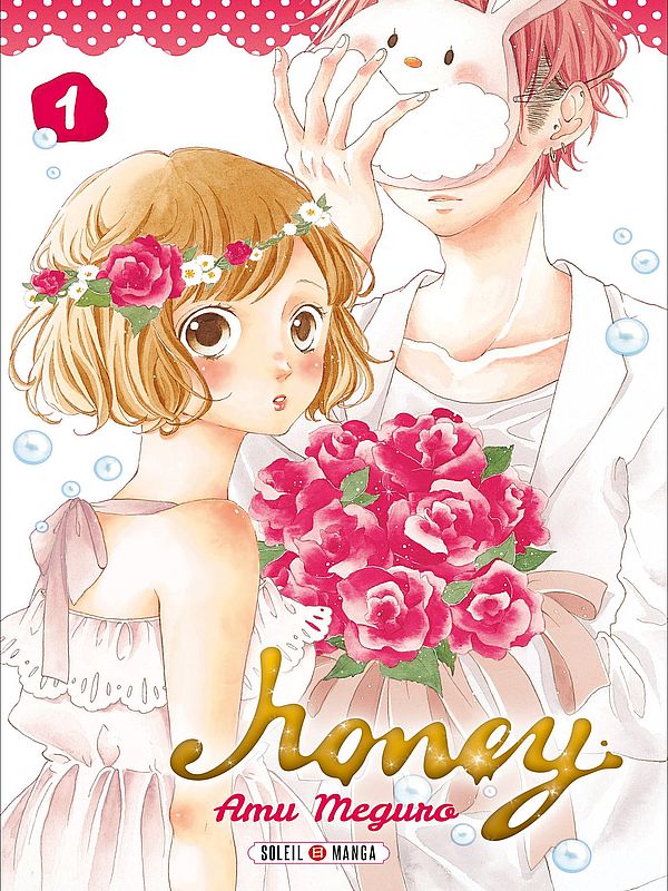 HONEY volume 1 d’Amu MEGURO, Soleil Manga Shôjo
