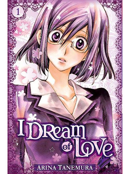 I DREAM OF LOVE volume 1 d’Arina TANEMURA, Éditions Tonkam