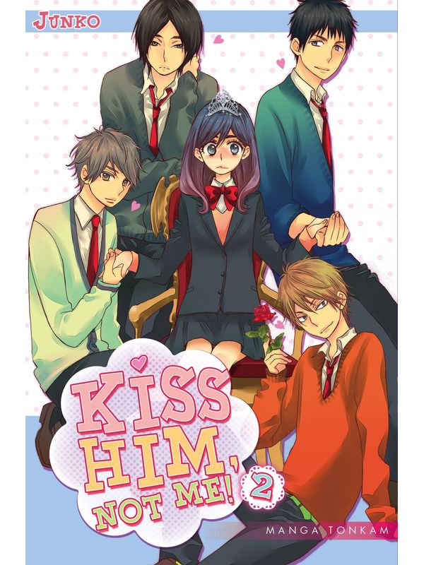 KISS HIM, NOT ME! (WATASHI GA MOTETE DOUSUNDA) volume 2 de JUNKO