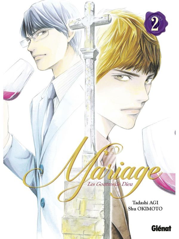 MARIAGE – LES GOUTTES DE DIEU (MARIAGE – KAMI NO SHIZUKU SAISHÛSHÔ) volume 2 de Shû OKIMOTO et Tadashi AGI