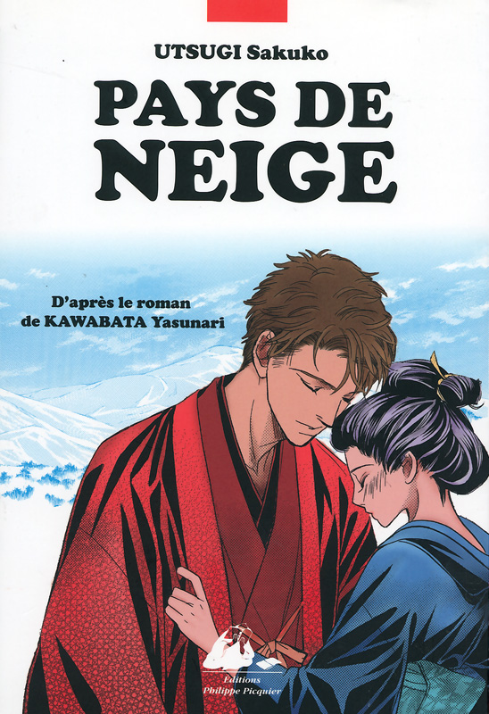 Pays de neige, manga d’Utsugi Sakuko d’après le roman de Kawabata Yasunari chez Philippe Picquier.
