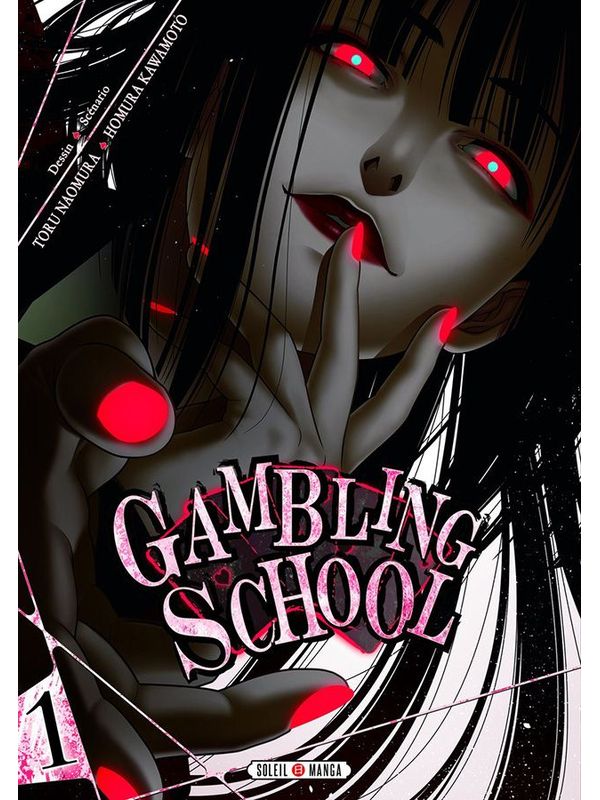 GAMBLING SCHOOL volume 1 de Homura KAWAMOTO et Tôru NAOMURA