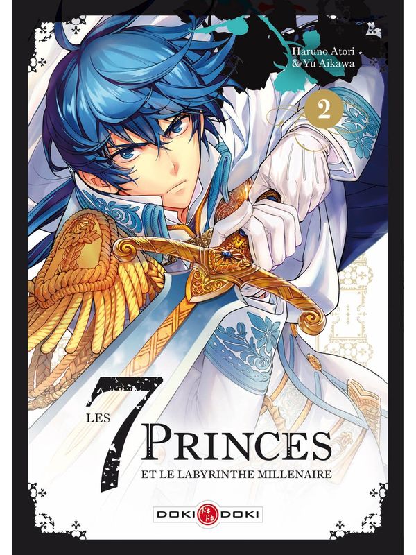 LES 7 PRINCES ET LE LABYRINTHE MILLÉNAIRE (Sennen Meikyuu no Nana Ouji) volume 2 de Haruno ATORI et Yu AIKAWA