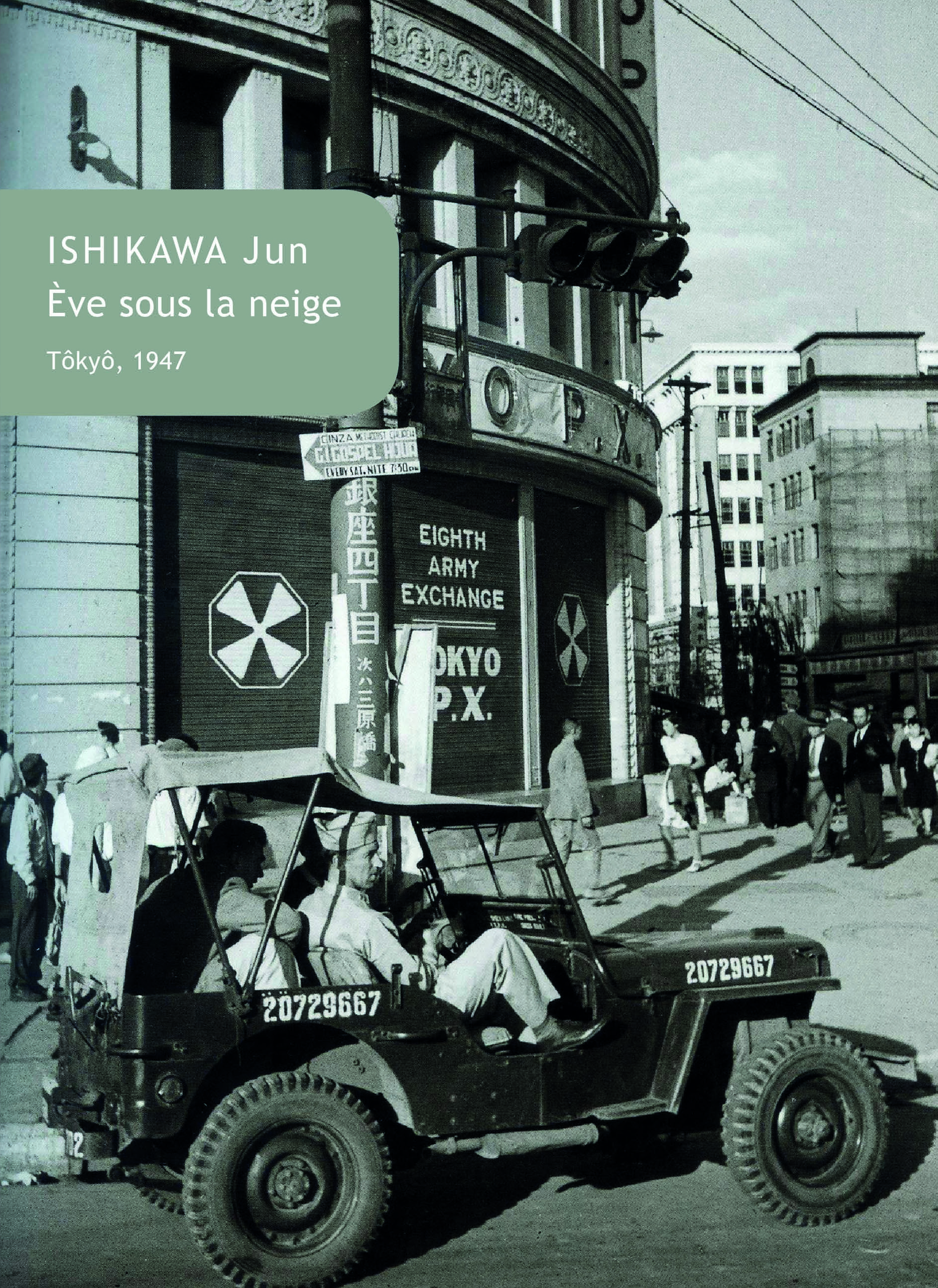 Ève sous la neige Tokyo, 1947 de Jun Ishikawa paraît aux Belles Lettres.