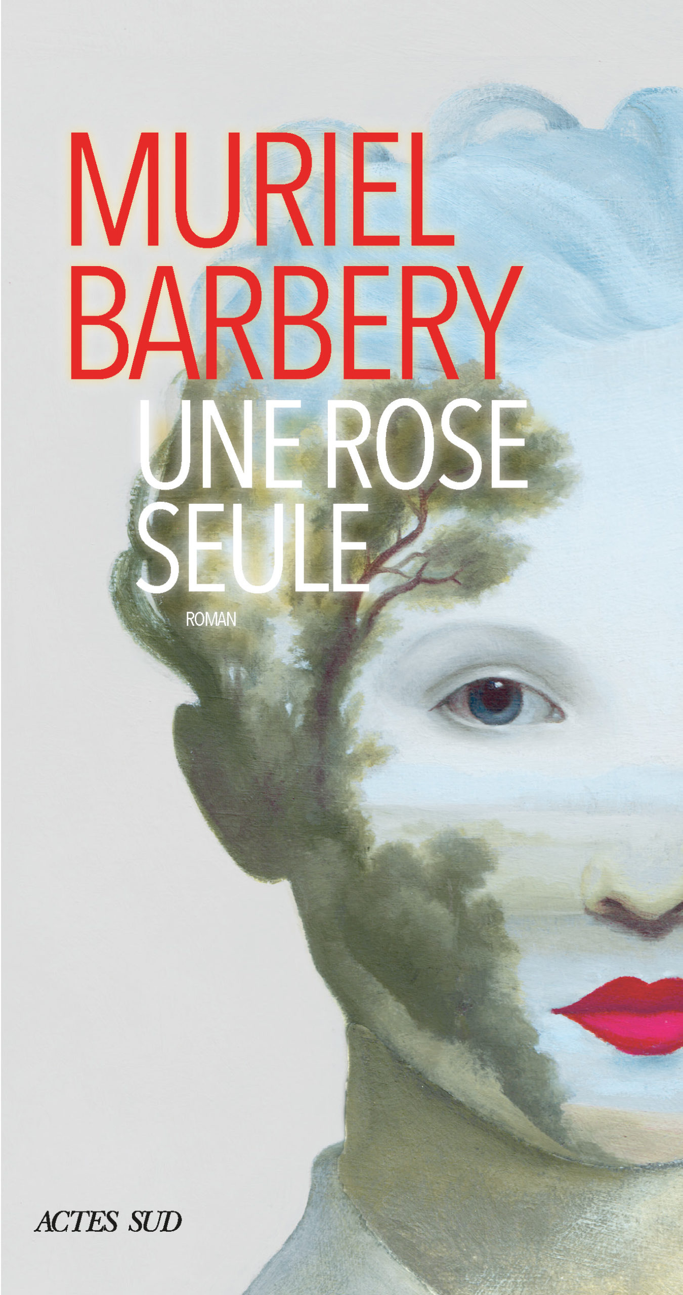Une rose seule de Muriel Barbery paraît chez Actes Sud.