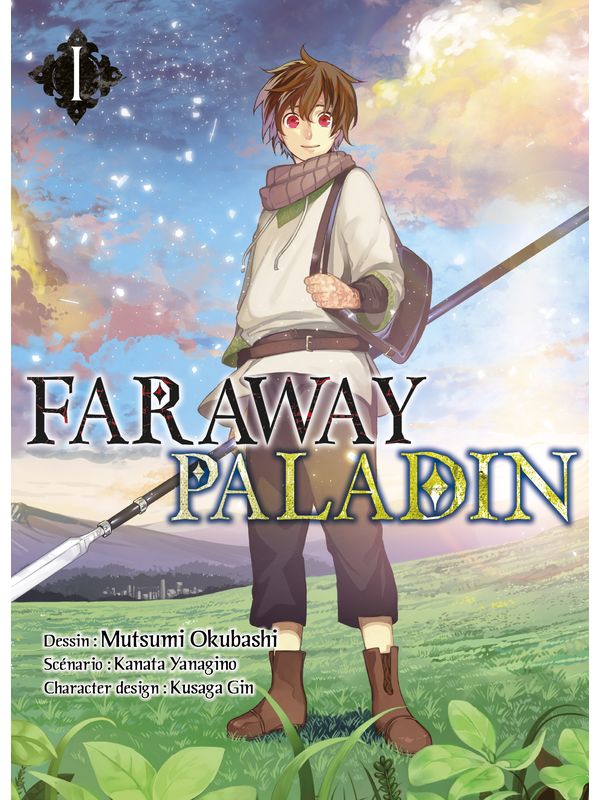 FARAWAY PALADIN Volume 1 de Mutsumi OKUBASHI et Kanata YANAGINO