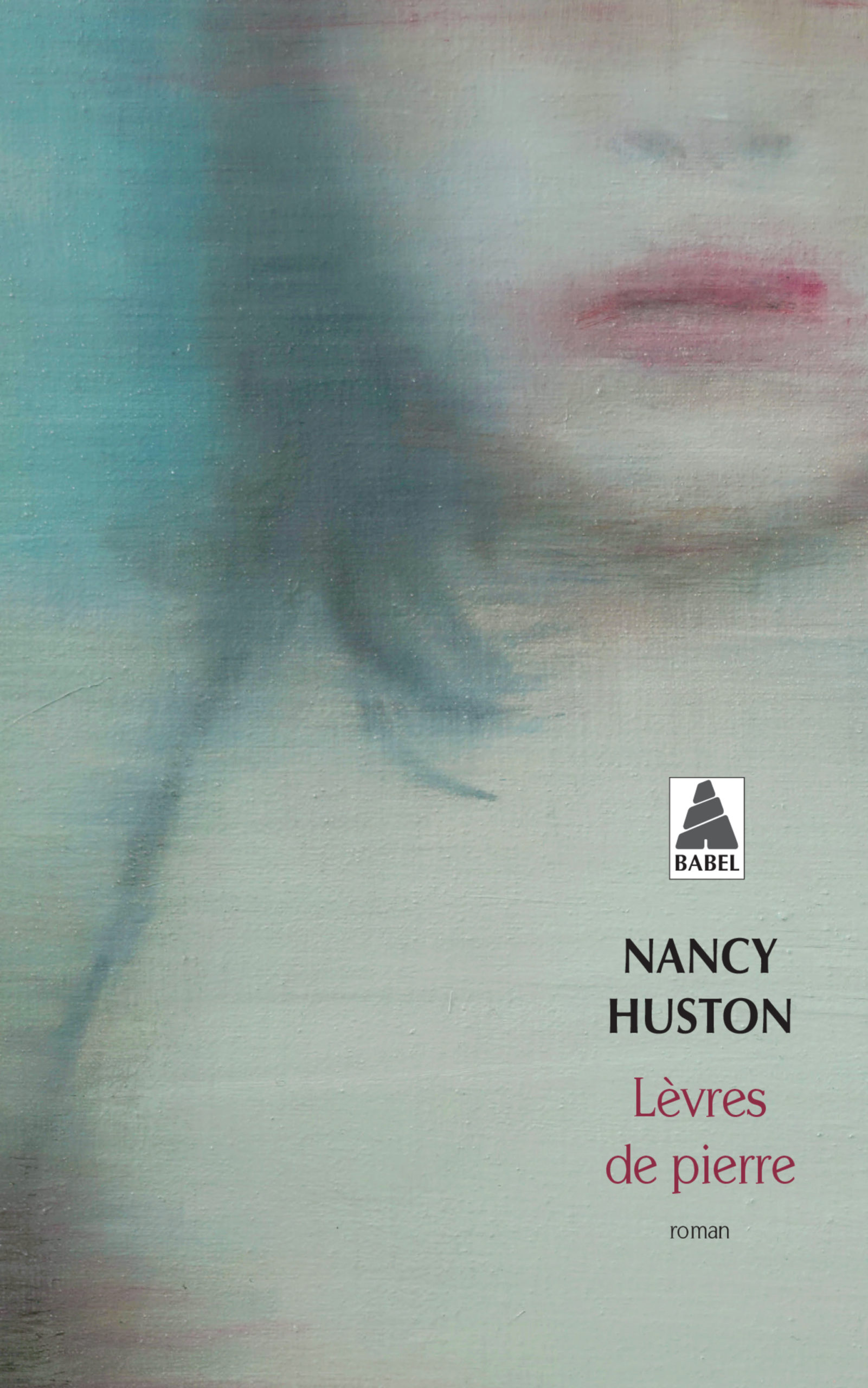 Lèvres de pierre de Nancy Huston sort en poche.