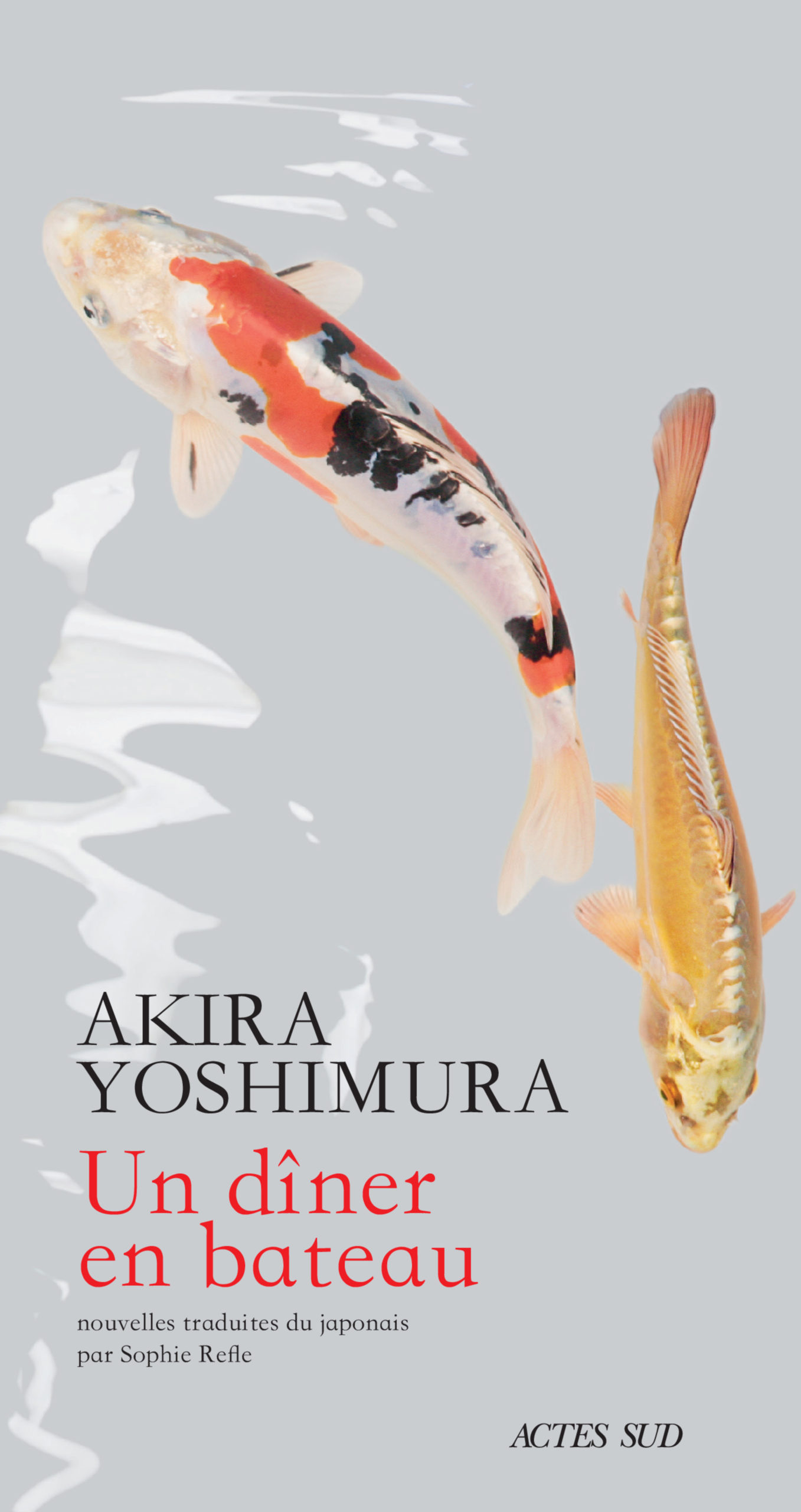 Un dîner en bateau d’Akira Yoshimura paraît chez Actes Sud.