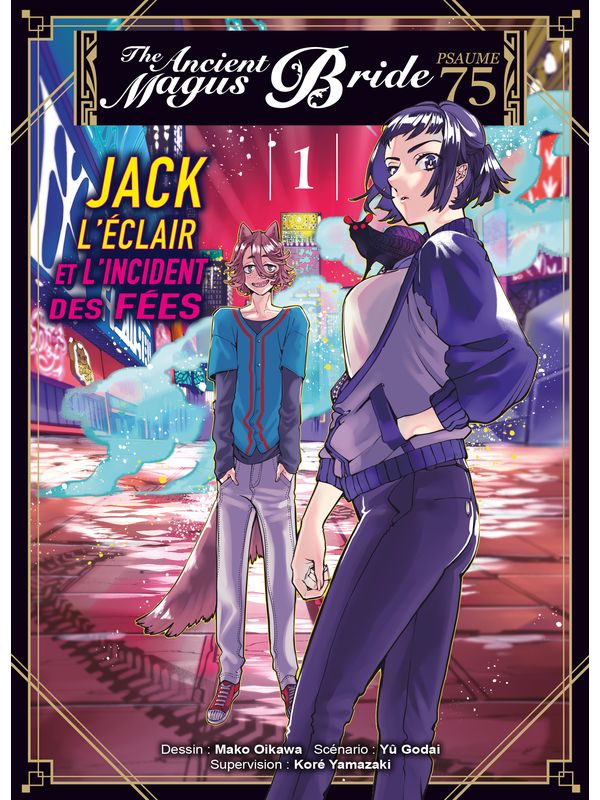 JACK L’ECLAIR ET L’INCIDENT DES FEES  volume 1 de Kore YAMAZAKI, Mako OIKAWA et Yu GODAI