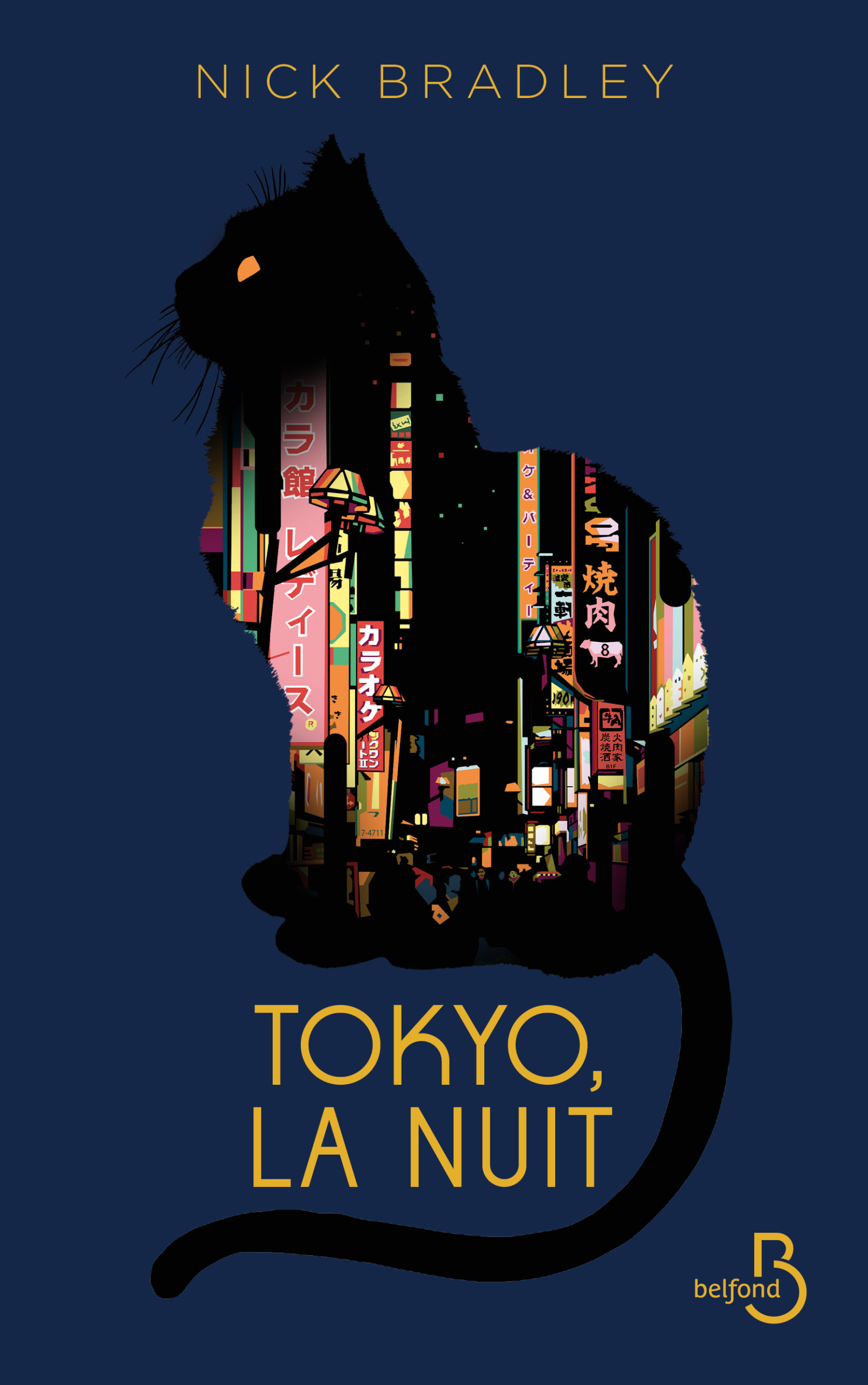 Tokyo, la nuit de Nick Bradley paraît chez Belfond.