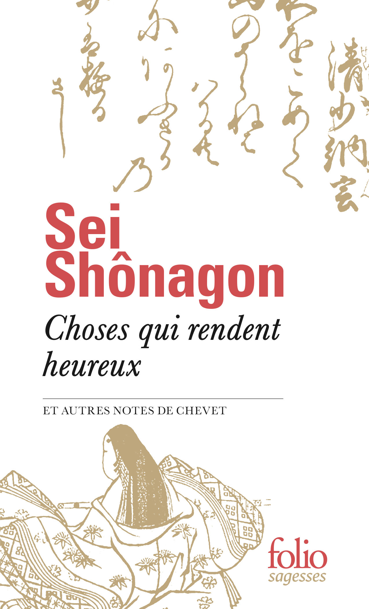 Choses qui rendent heureux et autres notes de chevet de Sei shônagon