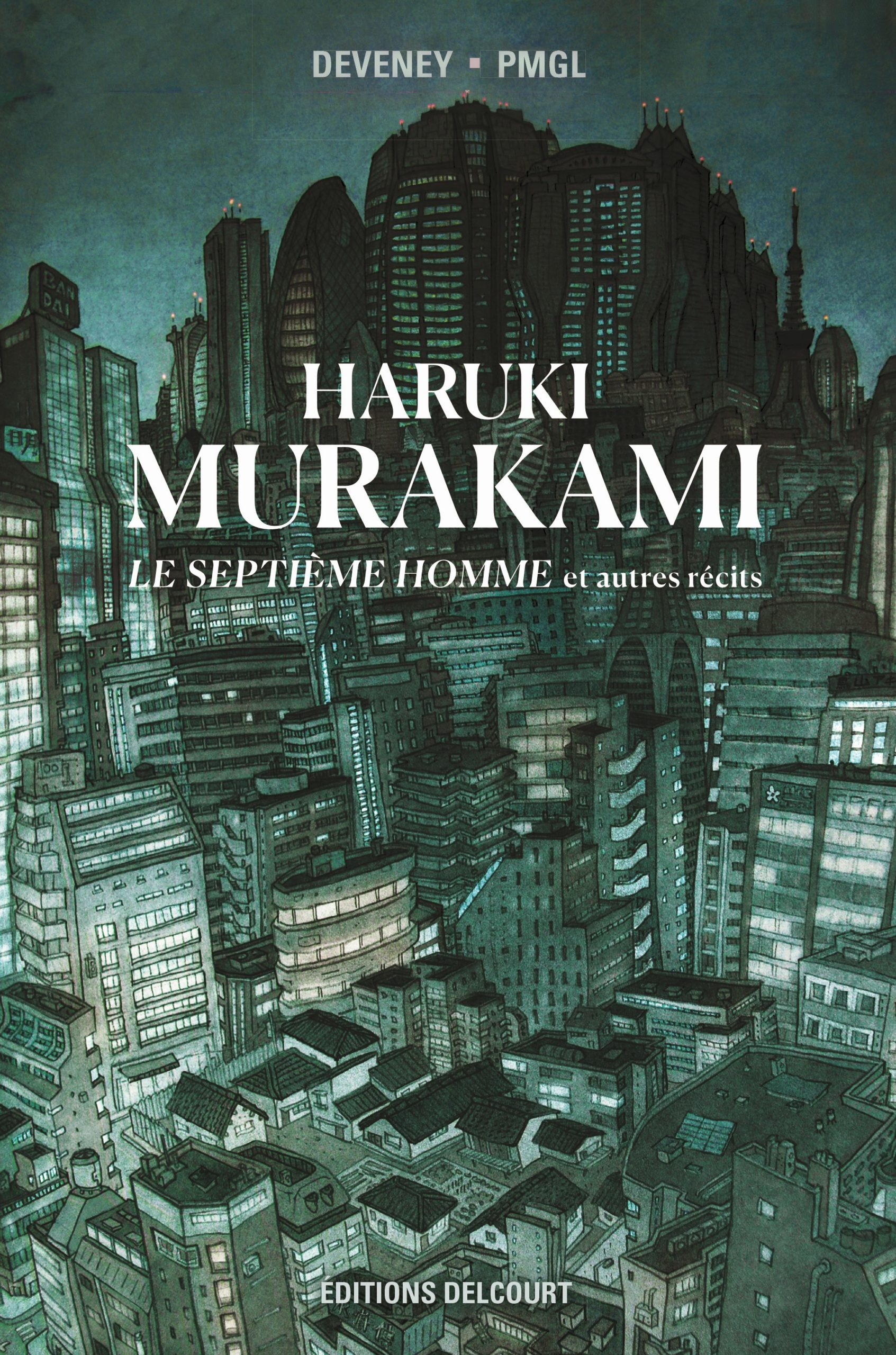 Haruki Murakami, Le septième homme et autres récits de Devenay et PMGL.