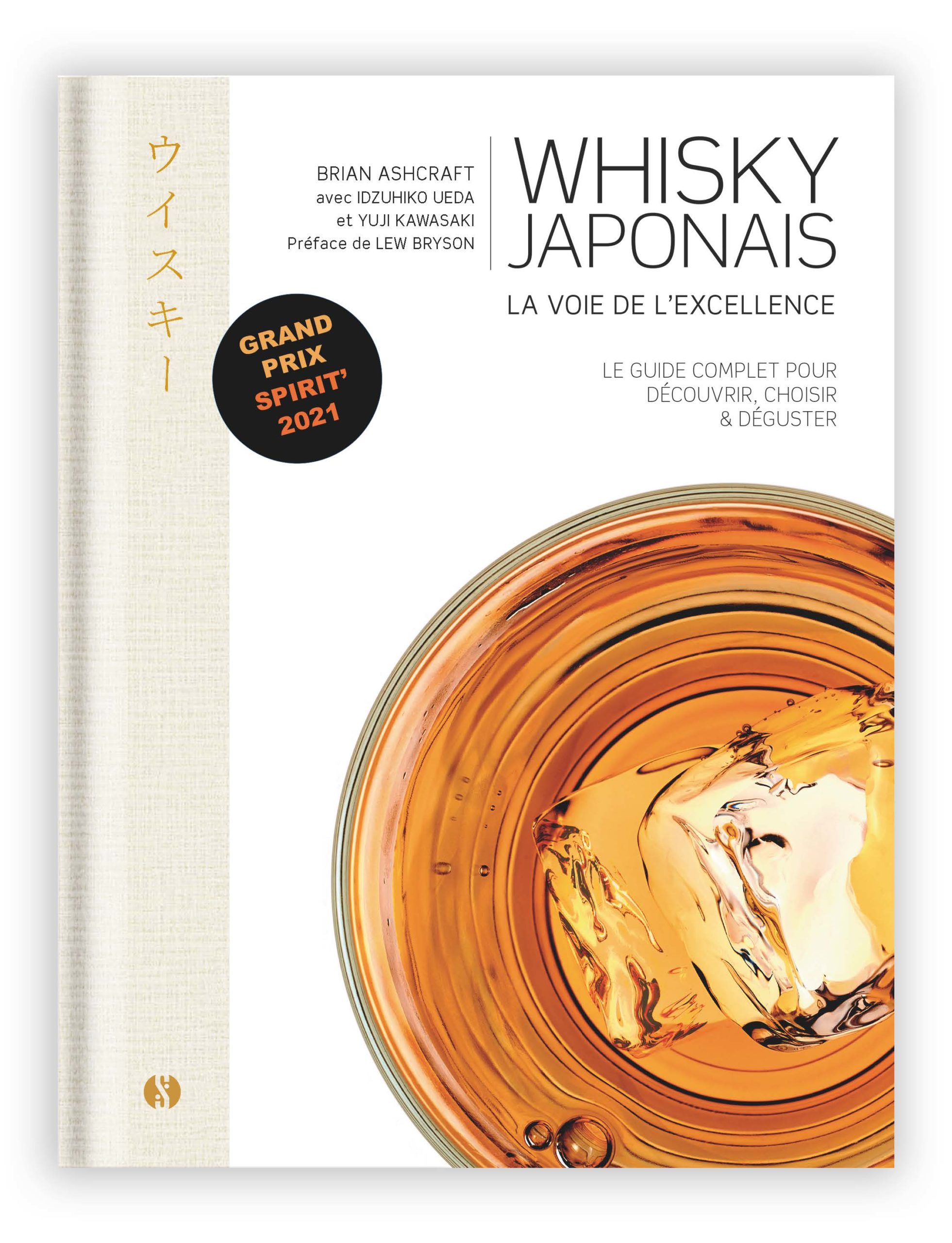 Whisky japonais, la voie de l’excellence de Brian Ashcraft est paru chez Synchronique éditions .