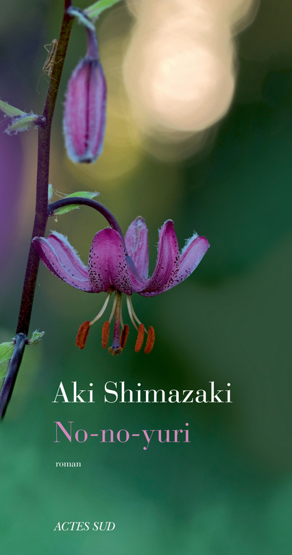 No-no-yuri d’Aki Shimazaki paraît aux éditions Actes Sud.