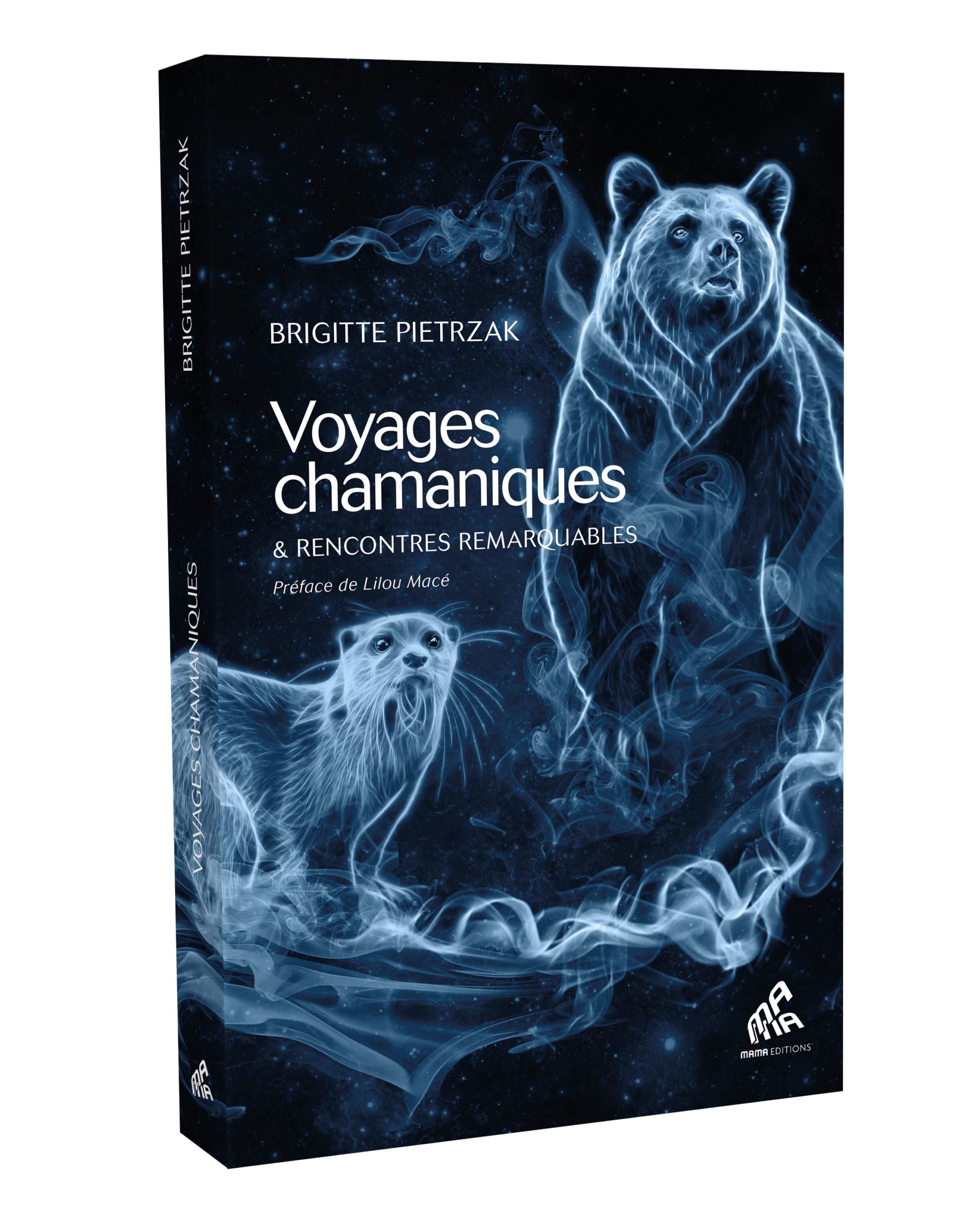 Voyages chamaniques et rencontres remarquables de Brigitte Pietrzak.