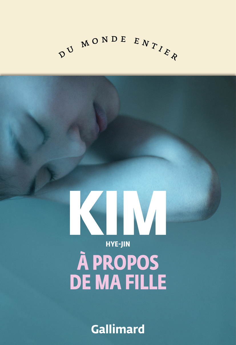 À propos de ma fille de Kim Hye-Jin paraît chez Gallimard.
