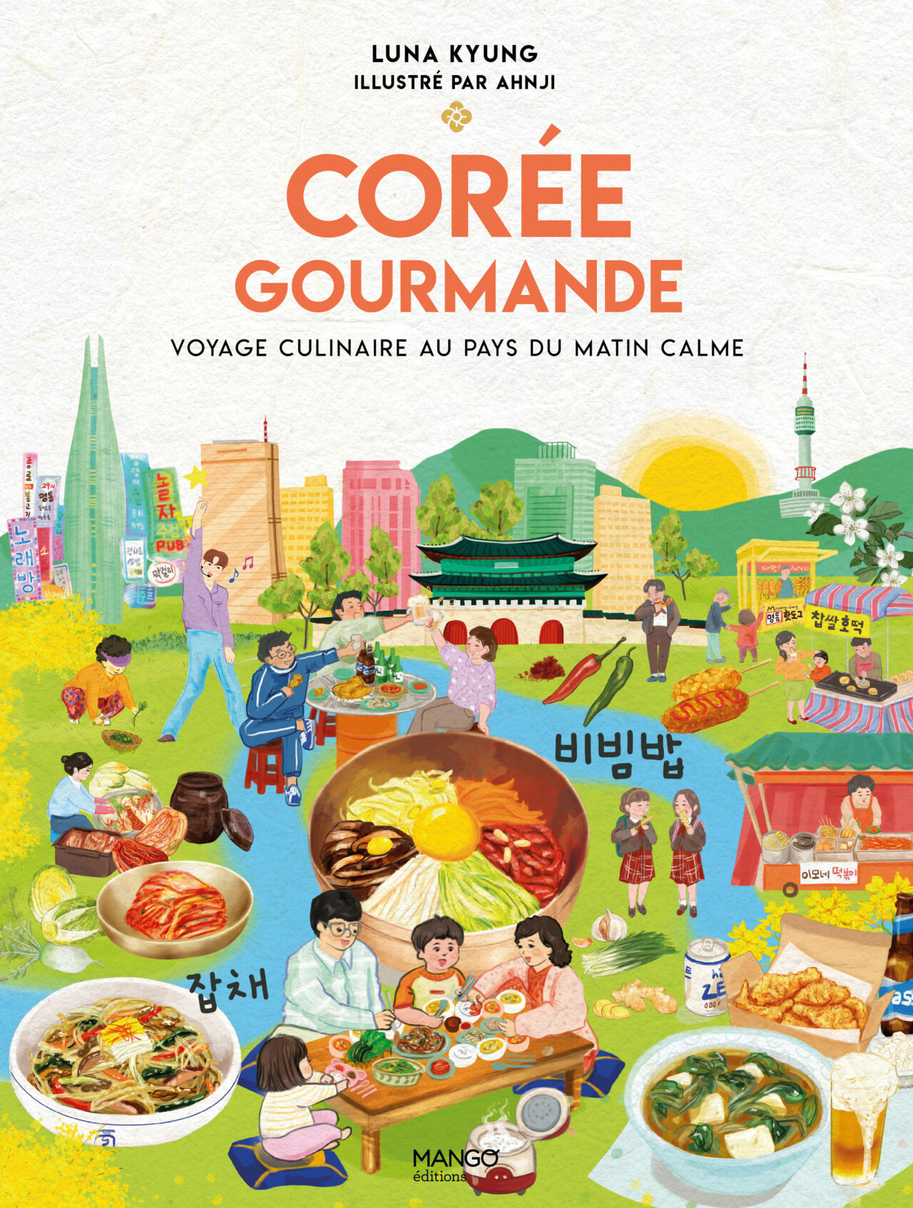 Corée Gourmande, Voyage Culinaire Au Pays Du Matin Calme De Luna Kyung ...