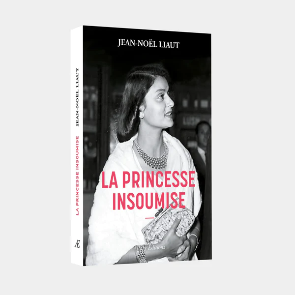 La Princesse insoumise de Jean-Noël Liaut paraît chez Allary Éditions.