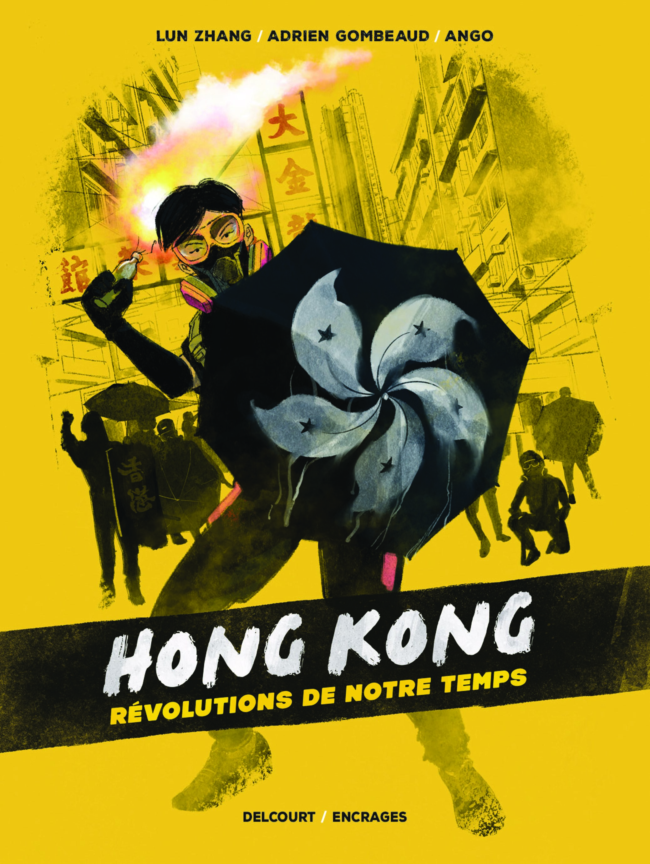 Hong Kong, révolutions de notre temps paraît aux éditions Delcourt.