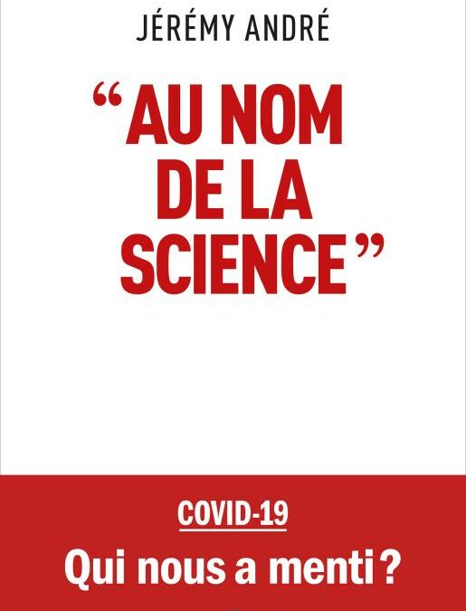 « Au nom de la science » de Jérémy André paraît chez Albin Michel.