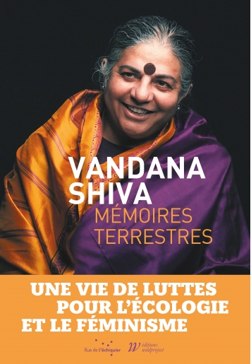 Les Mémoires terrestres de Vandana Shiva sortent en librairie.