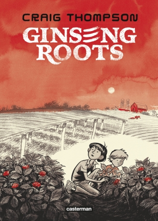 Ginseng Roots de Graig Thompson paraît chez Casterman.