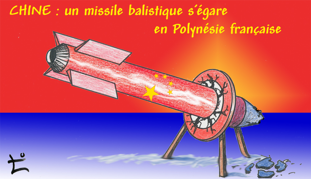 Dessin du mois 2024-10 – Chine : un missile balistique échoue en Polynésie