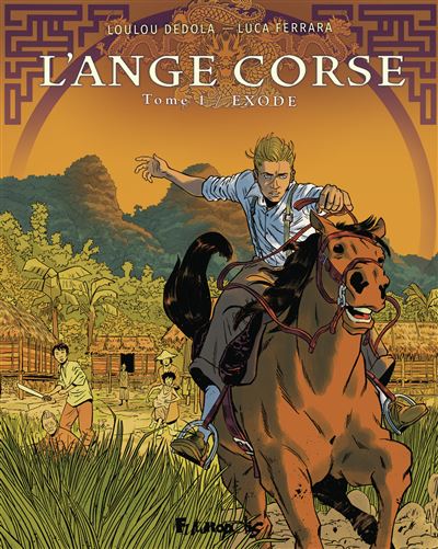 L’Ange Corse T. 1 Exode de Loulou Dedola et Luca Ferrara paraît chez Futuropolis.