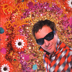 Pascal Of Bollywood – Pascal Of Bollywood