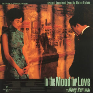 In The Mood For Love (Original Soundtrack From The Motion Picture)