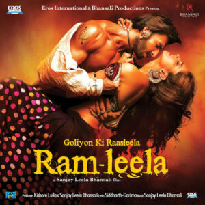 Sanjay Leela Bhansali, Siddharth-Garima – Goliyon Ki Raasleela Ram-Leela