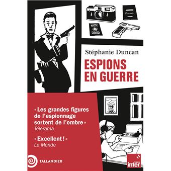 Espions en guerre de Stéphanie Duncan paraît chez Tallandier.