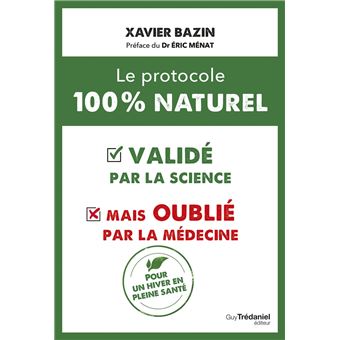 Le protocole 100% NATUREL de Xavier Bazin paraît chez Trédaniel éditeur.