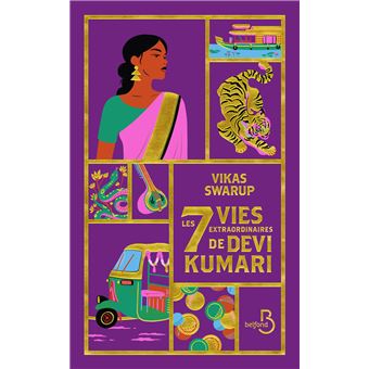 Les sept vies extraordinaires de Devi Kumari de Vikas Swarup paraît chez Belfond.