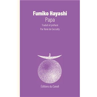 Papa de Fumiko Hayashi est paru aux éditions du Canoë.