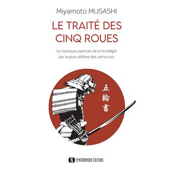 Le traité des cinq roues de Miyamoto Musashi et autres parutions chez Synchronique éditions.