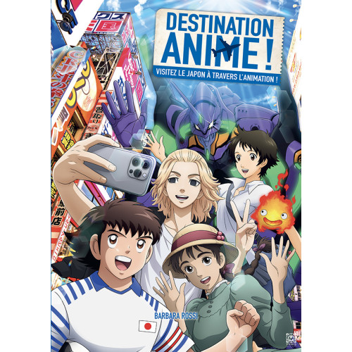 Destination anime ! Visitez le Japon à travers l’animation ! T.2 de Barbara Rossi (Editions Ynnis)