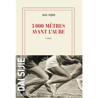 5000 mètres avant l’aube de Dai Sijie paraît chez Gallimard.