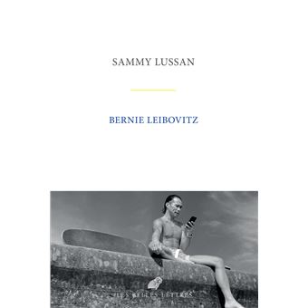 Bernie Leibovitz de Sammy Lussan paraît aux Belles Lettres.