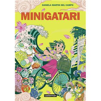 Minigatari de Daniela Martin del Campo paraît aujourd’hui aux éditions Casterman.