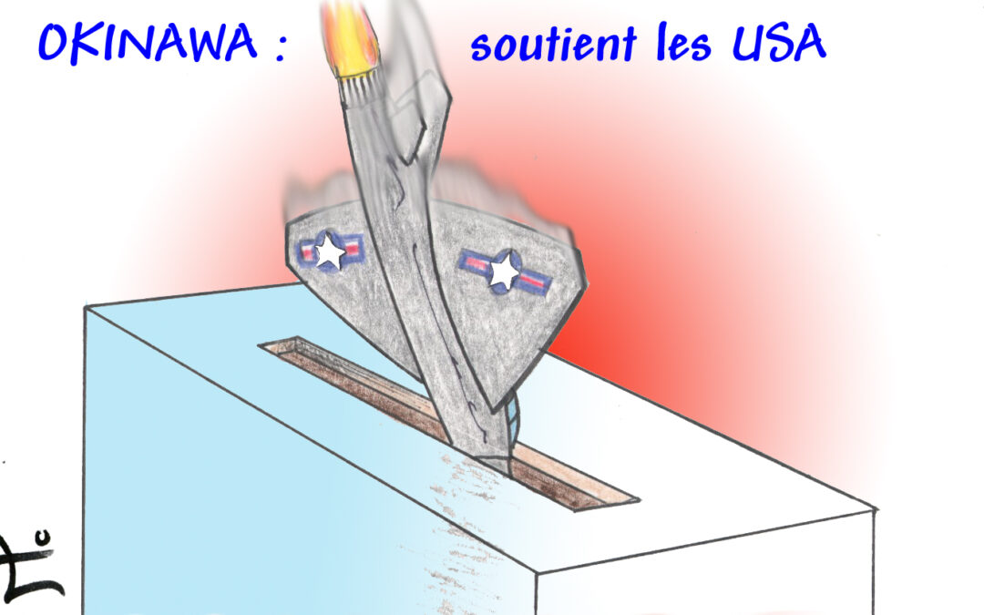 Dessin du mois 2026-10 – Japon : Okinawa soutient les USA