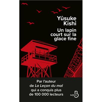 Un lapin court sur la glace fine de Yûsuke Kishi paraît chez Belfond.
